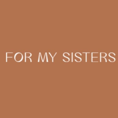 For My Sisters Organic & Chemical-Free Period and Feminine Hygiene Products